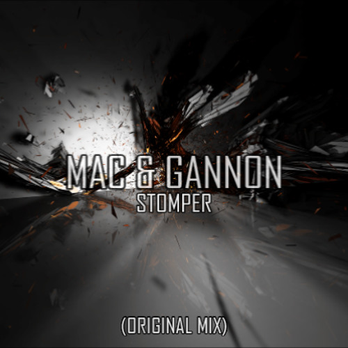 Mac & Gannon - Stomper (Original Mix)