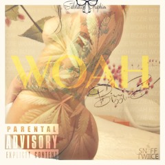 BizziE- Woah