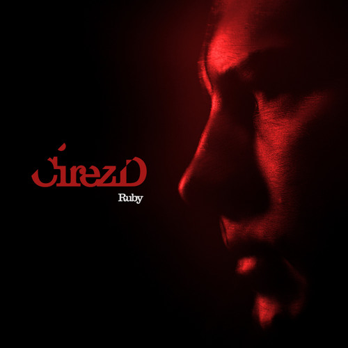 Cirez D - Ruby (OUT NOW)