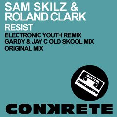 Sam Skilz & Roland Clark - Resist (GARDY & JAYC REMIX)