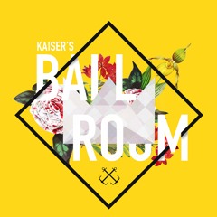 Kaiser's BALLROOM Podcast Episode 6 (ADE Edition)