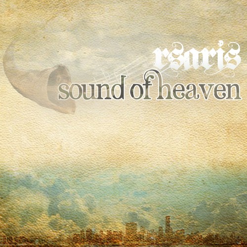 Stream Sound of Heaven (Radio Version) by #rsaris | Listen online for ...