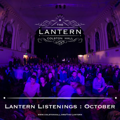 Lantern Listenings - October