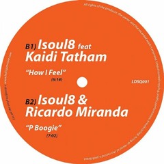 B1) Isoul8 ft Kaidi Tatham - How I Feel