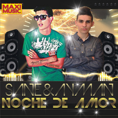 Sane & Ayman Mendez - Noche De Amor (Extended Mix)