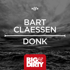 Bart Claessen - Donk (Original Mix) [OUT NOW]