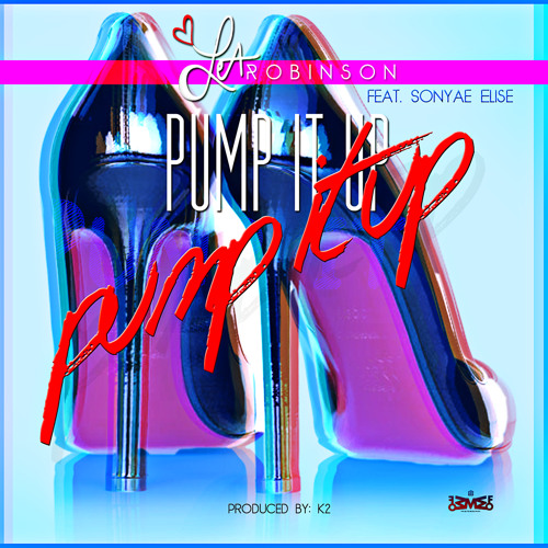 LEA ROBINSON - PUMP IT UP FT.SONYAE ELISE (Explicit) Produced By K2