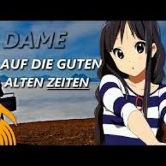 Dame - Auf Die Guten Alten Zeiten (HBz Remix Extended)