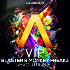 Blaster & Monkey Freakz - Revolution (VIP) ft. KingYouth [6K FOLLOWERS FREEBIE]