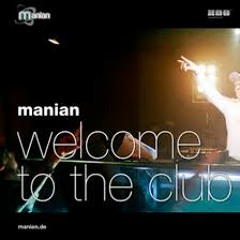 Manian - Welcome To The Club (DJ Gollum Remix)
