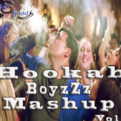 Hookah BoyzZz Mashup Vol. 1
