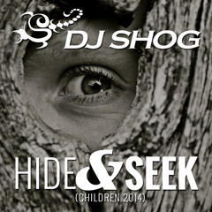 DJ SHOG - Hide & Seek (Original Vs. Deep Sounds Vs. DJ Vega Vs. DDei&Estate Remix)
