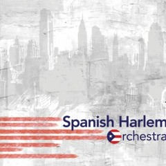 Escucha Mi Son - Spanish Harlem Orchestra
