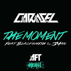 The Moment Feat Jman & Blacksmith