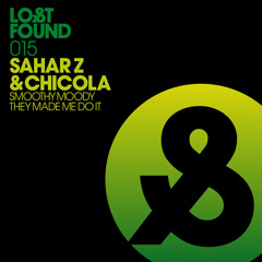 Sahar Z & Chicola - Smoothy Moody