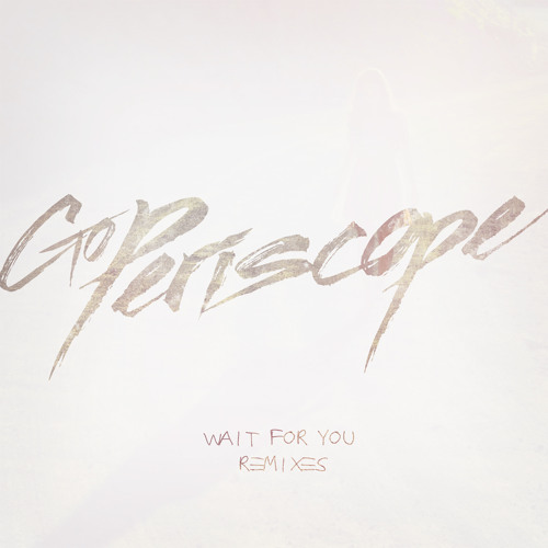 REMIXES (of Go Periscope)