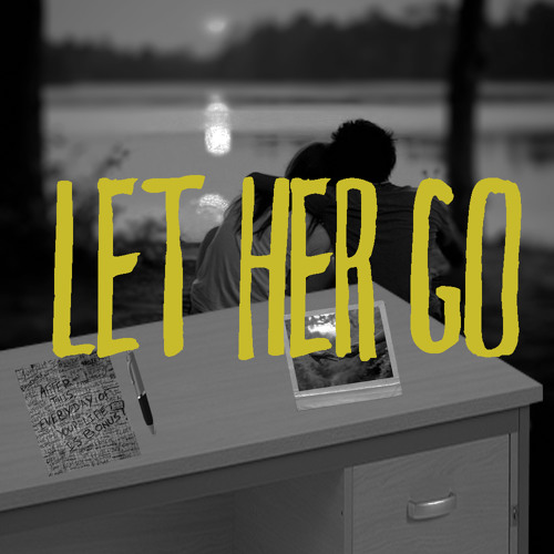 Let Her Go (Remix)