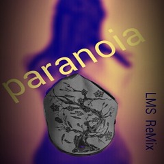 Paranoia (LMS ReMix)