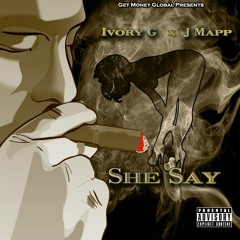IVORY G x J MAPP - SHE SAY