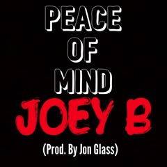 Joey B - Peace Of Mind