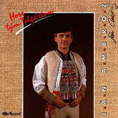 Ján Ambróz - Javorom, javorom