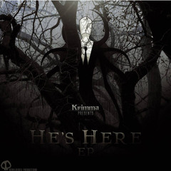 Krimma - Hes Here (Crowell Remix)[OUT NOW]