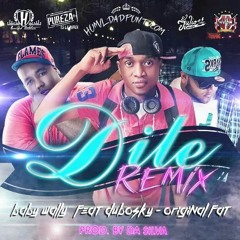 Baby Wally ft. Dubosky & Original Fat - Dile - Explicit