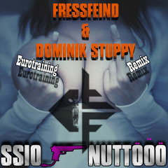 SSIO - Nuttööö ( Fressfeind & Dominik Stuppy Eurotraining Remix ) [ Free Download ]