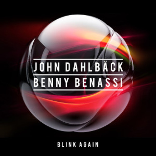 Benny Benassi & John Dahlback - Blink Again (Andrextaz Techno Remix)
