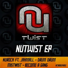 Nurock ft Jahmall-drum drum [NUTWIST] FREE