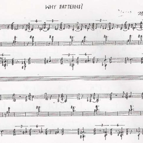 Why Patterns? by Morton Feldman