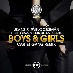 JSANZ & Pablo Guzman - BOYS & GIRLS (Cartel Gang Remix)(Grey Lion Records)