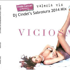 Viciosa (Dj Cindel's Sabrosura 2014 Mix)