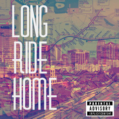 Long Ride Home(Produced by. HB Beats)