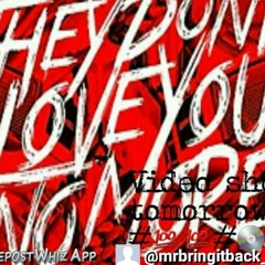 They dont love you no more  at Studio