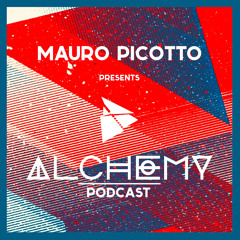 Mauro Picotto presents Alchemy Podcast Episode 8