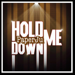 Down 4 Me - PaperJu