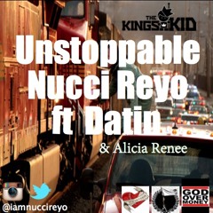 Nucci Reyo Ft Datin - Unstoppable - @iamnuccireyo @datin_tripled