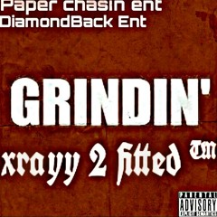 Grindin(Remix) -X - Rayy Ft 2Fitted