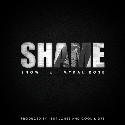 SHAME Snow feat Mykal Rose
