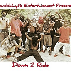 GuddaLyfe Entertainment Presents - Down 2 Ride - T Whop +Thrax