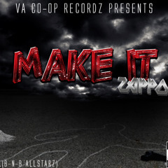 ZAPPOUT-MAKE IT (RIP)