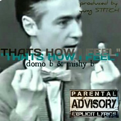 THATS HOW I FEEL at Los angeles ca