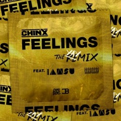 Chinx Feat. IAMSU! -  Feelings (Yaymix)