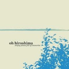 Oh Hiroshima - Dreams