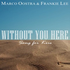 Without You Here (Radio Edit) (produced by Jeremy Ebell)