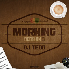 MORNING SESSION 3 (master) by DJ Tedd'