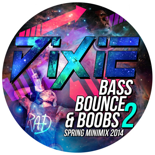 Dixie - Bass, Bounce, & Boobs 2 (Spring Minimix 2014)
