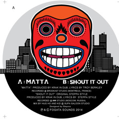 "Shout It Out" Fogata Sounds ft. Steppa Style