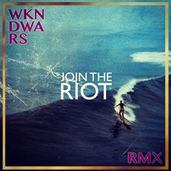 Join The Riot - Wow (Wknd Wars Remix)